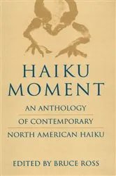 Book cover of Haiku Moment by Bruce Ross