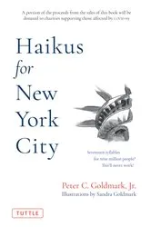 Book cover of Haikus for New York City by Goldmark, Jr.,Peter C.