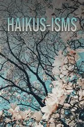 Book cover of Haikus-isms by Ecila Mai