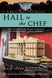 Book cover of Hail to the Chef by Julie Hyzy