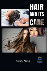 Book cover of Hair and its Care by Unknown