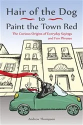 Book cover of Hair of the Dog to Paint the Town Red by Andrew Thompson