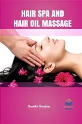 Book cover of Hair Spa/ Hair Oil Massage by Narelle Owston