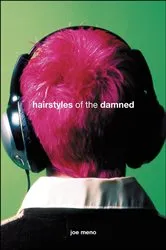 Book cover of Hairstyles of the Damned by Joe Meno