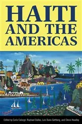 Book cover of Haiti and the Americas by Carla Calargé