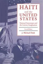 Book cover of Haiti and the United States (2nd ed.) by J. Michael Dash
