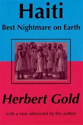 Book cover of Haiti: Best Nightmare on Earth (2nd ed.) by Herbert Gold
