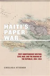 Book cover of Haiti's Paper War by Chelsea Stieber