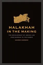 Book cover of Halakhah in the Making by Aharon Shemesh