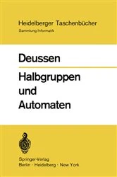 Book cover of Halbgruppen und Automaten by P. Deussen
