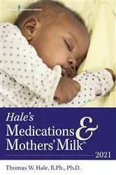 Book cover of Hale's Medications & Mothers' Milk™ 2021 (19th ed.) by Unknown