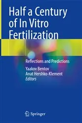 Book cover of Half a Century of In Vitro Fertilization by Yaakov Bentov