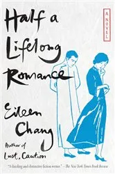 Book cover of Half a Lifelong Romance by Eileen Chang