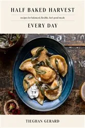 Book cover of Half Baked Harvest Every Day by N/A