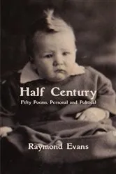 Book cover of Half Century by Raymond Evans