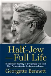 Book cover of Half-Jew–Full Life by Georgette Bennett