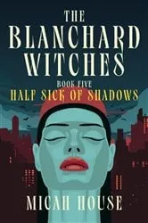Book cover of Half-Sick Of Shadows by David Logan