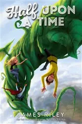 Book cover of Half Upon a Time by James Riley