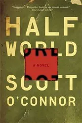Book cover of Half World by Scott O'Connor
