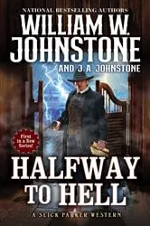Book cover of Halfway to Hell by William W. Johnstone