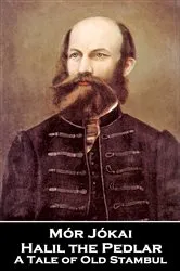 Book cover of Halil the Pedlar by Mór Jókai