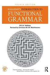 Book cover of Halliday's Introduction to Functional Grammar (4th ed.) by M.A.K. Halliday