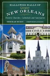 Book cover of Hallowed Halls of Greater New Orleans by Deborah Burst