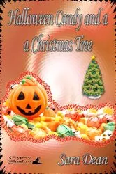 Book cover of Halloween Candy and a Christmas Tree by Sara Dean