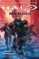 Book cover of Halo: Bad Blood by Matt Forbeck