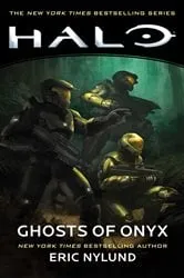 Book cover of Halo: Ghosts of Onyx by Eric Nylund