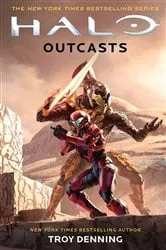 Book cover of Halo: Outcasts by Troy Denning