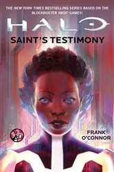 Book cover of Halo: Saint's Testimony by Frank O'Connor