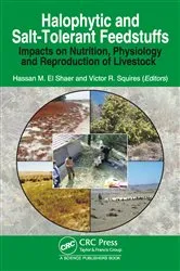 Book cover of Halophytic and Salt-Tolerant Feedstuffs by Hassan M. El Shaer