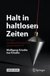 Book cover of Halt in haltlosen Zeiten by Wolfgang Frindte