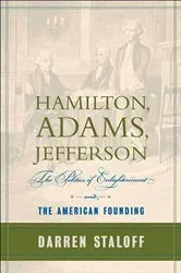 Book cover of Hamilton, Adams, Jefferson by Darren Staloff