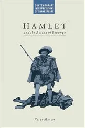 Book cover of Hamlet and the Acting of Revenge by Peter Mercer