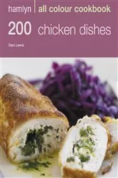Book cover of Hamlyn All Colour Cookery: 200 Chicken Dishes by Sara Lewis