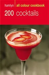 Book cover of Hamlyn All Colour Cookery: 200 Cocktails by N/A