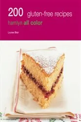 Book cover of Hamlyn All Colour Cookery: 200 Gluten-Free Recipes by Louise Blair