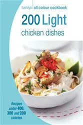 Book cover of Hamlyn All Colour Cookery: 200 Light Chicken Dishes by Hamlyn