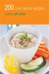 Book cover of Hamlyn All Colour Cookery: 200 Low Calorie Recipes by Hamlyn