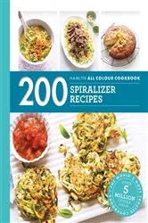 Book cover of Hamlyn All Colour Cookery: 200 Spiralizer Recipes by Denise Smart