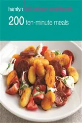 Book cover of Hamlyn All Colour Cookery: 200 Ten-Minute Meals by Denise Smart