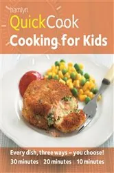 Book cover of Hamlyn QuickCook: Cooking for Kids by Emma Jane Frost