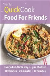 Book cover of Hamlyn QuickCook: Food For Friends by Emma Lewis
