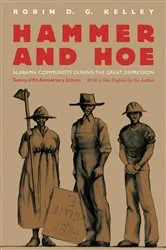 Book cover of Hammer and Hoe (2nd ed.) by Robin D. G. Kelley