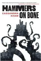 Book cover of Hammers on Bone by Cassandra Khaw