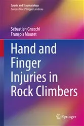 Book cover of Hand and Finger Injuries in Rock Climbers by Sébastien Gnecchi