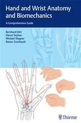 Book cover of Hand and Wrist Anatomy and Biomechanics by Bernhard Hirt
