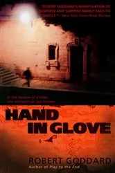 Book cover of Hand in Glove by Robert Goddard